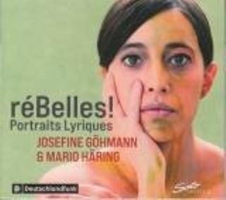 CD Shop - GOHMANN, JOSEFINE / MARIO REBELLES! PORTRAITS LYRIQUES