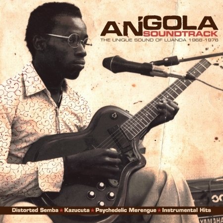 CD Shop - V/A ANGOLA SOUNDTRACK: SPECIAL SOUNDS FROM LUANDA 1965 - 1978