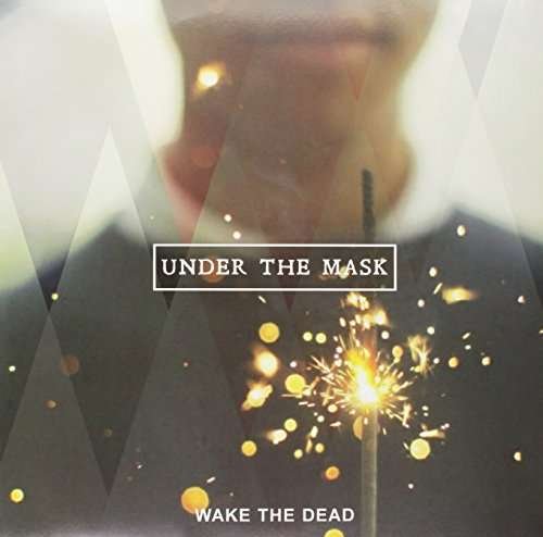 CD Shop - WAKE THE DEAD UNDER THE MASK