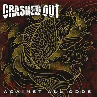 CD Shop - CRASHED OUT AGAINST ALL ODDS