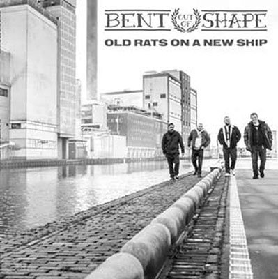 CD Shop - BENT OUT OF SHAPE OLD RATS ON A NEW SHIP