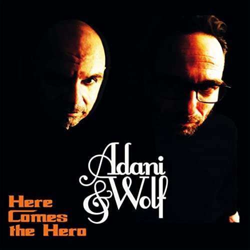CD Shop - ADANI & WOLF HERE COMES THE HERO