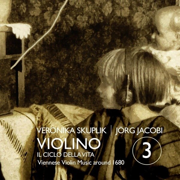 CD Shop - SKUPLIK, VERONIKA / JORG VIOLINO 3 - IL CICLO DELLA VITA