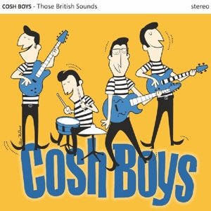 CD Shop - COSH BOYS THOSE BRITISH SOUNDS
