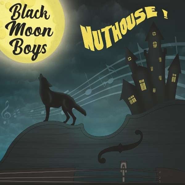 CD Shop - BLACK MOON BOYS NUTHOUSE