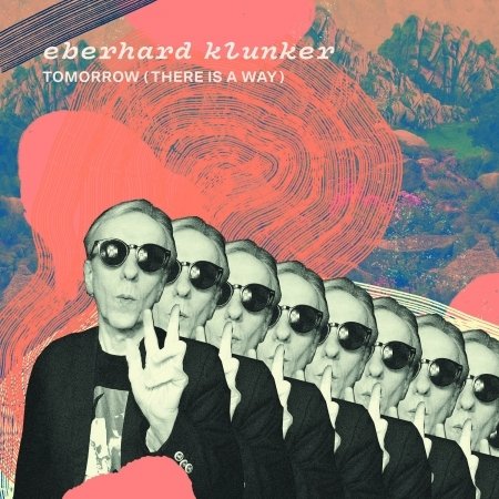 CD Shop - KLUNKER, EBERHARD TOMOROW (THERE IS A WAY)