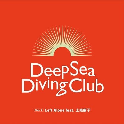 CD Shop - DEEP SEA DIVING CLUB LEFT ALONE FEAT. TOKI ASAKO/FOOLISH SUMMER