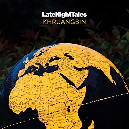 CD Shop - KHRUANGBIN LATE NIGHT TALES: KHRUANGBIN