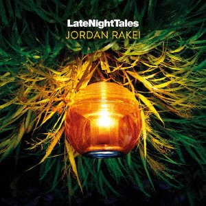 CD Shop - RAKEI, JORDAN LATE NIGHT TALES:JORDAN RAKEI