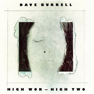 CD Shop - BURRELL, DAVE HIGH WON AND HIGH TWO-COMPLETE EDITION