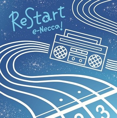 CD Shop - E-NECCA! RESTART