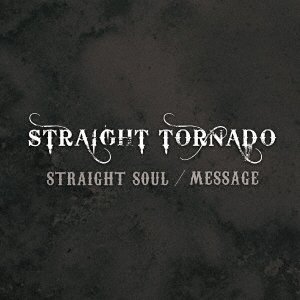 CD Shop - STRAIGHT TORNADO STRAIGHT SOUL