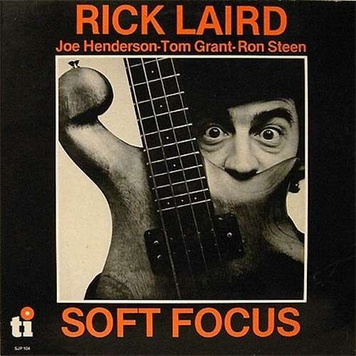 CD Shop - LAIRD, RICK SOFT FOCUS