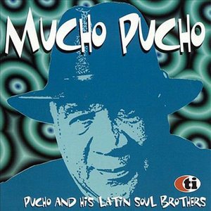 CD Shop - PUCHO & HIS LATIN SOUL BR MUCHO PUCHO