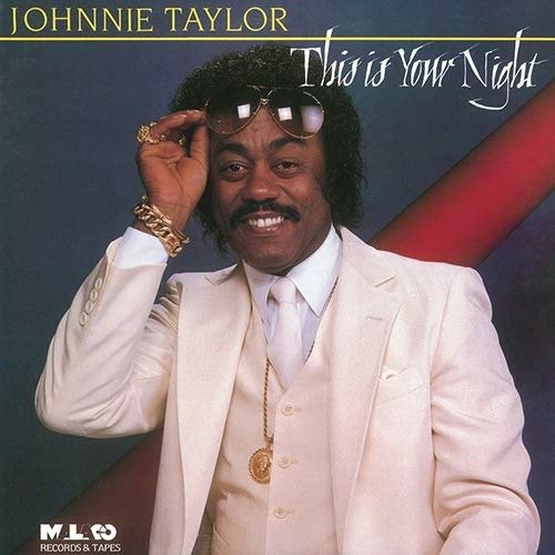 CD Shop - TAYLOR, JOHNNIE THIS IS YOUR NIGHT