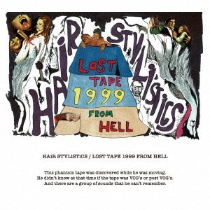 CD Shop - HAIR STYLISTICS LOST TAPE 1999 FROM HELL