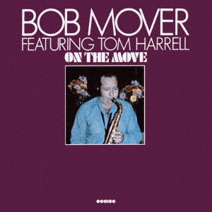 CD Shop - MOVER, BOB & TOM HARRELL ON THE MOVE