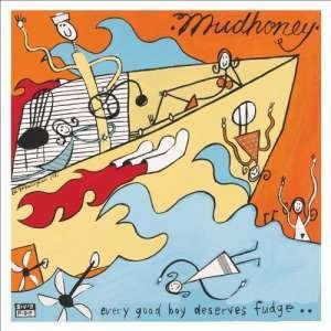 CD Shop - MUDHONEY EVERY GOOD BOY DESERVES FUDGE