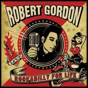 CD Shop - GORDON, ROBERT ROCKABILLY FOR LIFE