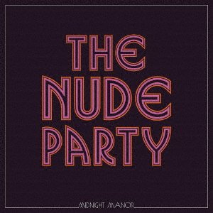 CD Shop - NUDE PARTY MIDNIGHT MANOR