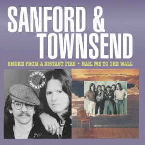 CD Shop - SANFORD & TOWNSEND SMOKE FROM A DISTANT FIRE / NAIL ME TO THE WALL