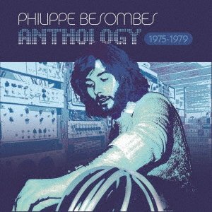 CD Shop - BESOMBES, PHILLIPPE ANTHOLOGY 1975-1979
