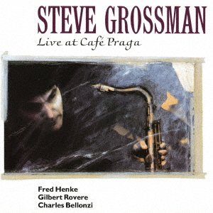 CD Shop - GROSSMAN, STEVE LIVE AT CAFE PRAGA