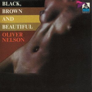 CD Shop - NELSON, OLIVER BLACK, BROWN & BEAUTIFUL