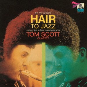 CD Shop - SCOTT, TOM -QUARTET- HAIR TO JAZZ