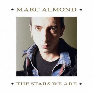 CD Shop - ALMOND, MARC THETHE STARS WE ARE: 2CD/1DVD EXPANDED EDITION