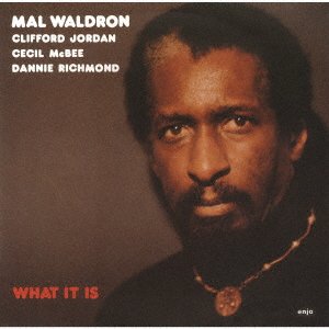 CD Shop - WALDRON, MAL WHAT IT IS