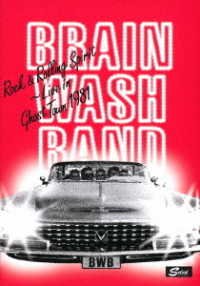 CD Shop - BRAIN WASH BAND ROCK & ROLLING SPIRIT - LIVE IN GHOST TOWN 1981