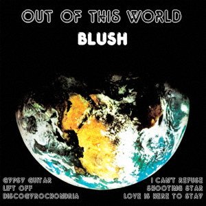 CD Shop - BLUSH OUT OF THIS WORLD
