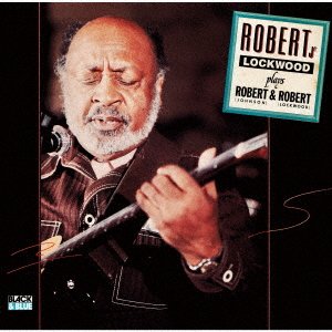 CD Shop - LOCKWOOD, ROBERT -JR.- PLAYS ROBERT AND ROBERT