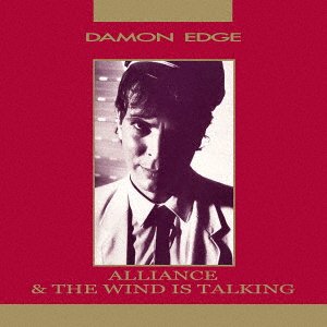 CD Shop - DAMON EDGE ALLIANCE / THE WIND IS TALKING