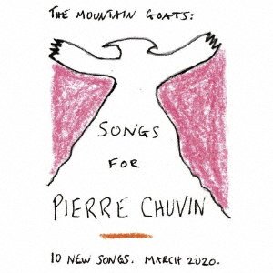 CD Shop - MOUNTAIN GOATS SONGS FOR PIERRE CHUVIN
