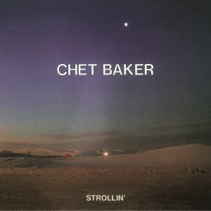 CD Shop - BAKER, CHET STROLLIN