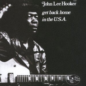 CD Shop - HOOKER, JOHN LEE GET BACK HOME IN THE USA