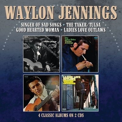 CD Shop - JENNINGS, WAYLON SINGER OF SAD SONGS / THE TAKER-TULSA / GOOD HEARTED WOMAN / LADIES LOVE OUTLAWS