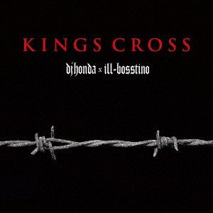 CD Shop - DJ HONDA X ILL-BOSSTINO KINGS CROSS