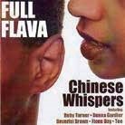 CD Shop - FULL FLAVA CHINESE WHISPERS