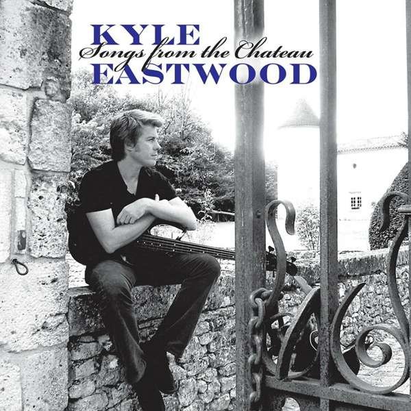 CD Shop - EASTWOOD, KYLE SONGS FROM THE CHATEAU