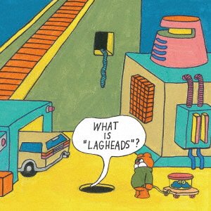 CD Shop - LAGHEADS WHAT IS \