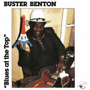 CD Shop - BENTON, BUSTER BLUES AT THE TOP