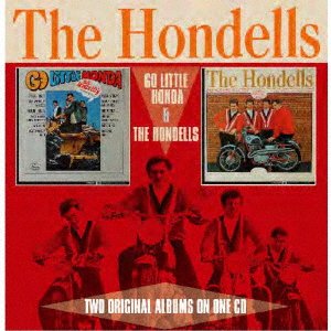 CD Shop - HONDELLS GO LITTLE HONDA/THE HONDELLS