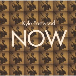 CD Shop - EASTWOOD, KYLE NOW