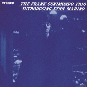 CD Shop - CUNIMONDO, FRANK -TRIO- INTRODUCING LYNN MARINO