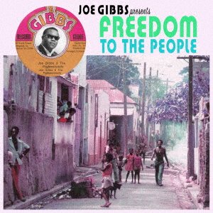 CD Shop - V/A JOE GIBBS PRESENTS FREEDOM TO THE PEOPLE