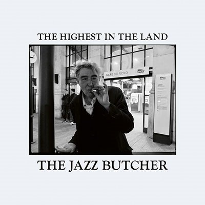 CD Shop - JAZZ BUTCHER HIGHEST IN THE LAND