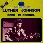 CD Shop - JOHNSON, LUTHER BORN IN GEORGIA